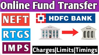 HDFC Bank NEFT ,RTGS, & IMPS Fund Transfer||Charges||Limitation||Timings||Full Details