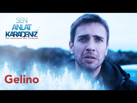 Gelino - Günyüzü - Sen Anlat Karadeniz 4. Bölüm