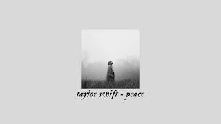 taylor swift - peace (sped up)