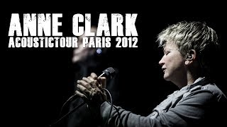 Anne Clark - Live in Concert - Acoustictour 2012 - 01:38:08 [ Paris 2012, France ]