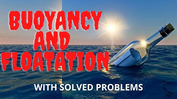 Buoyancy And Floatation | Effective Engineer| GATE ISRO BARC |