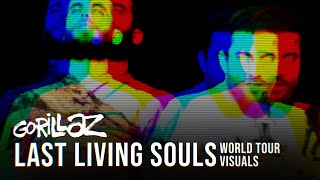 Gorillaz - Last Living Souls (HUMANZ Tour) Visuals