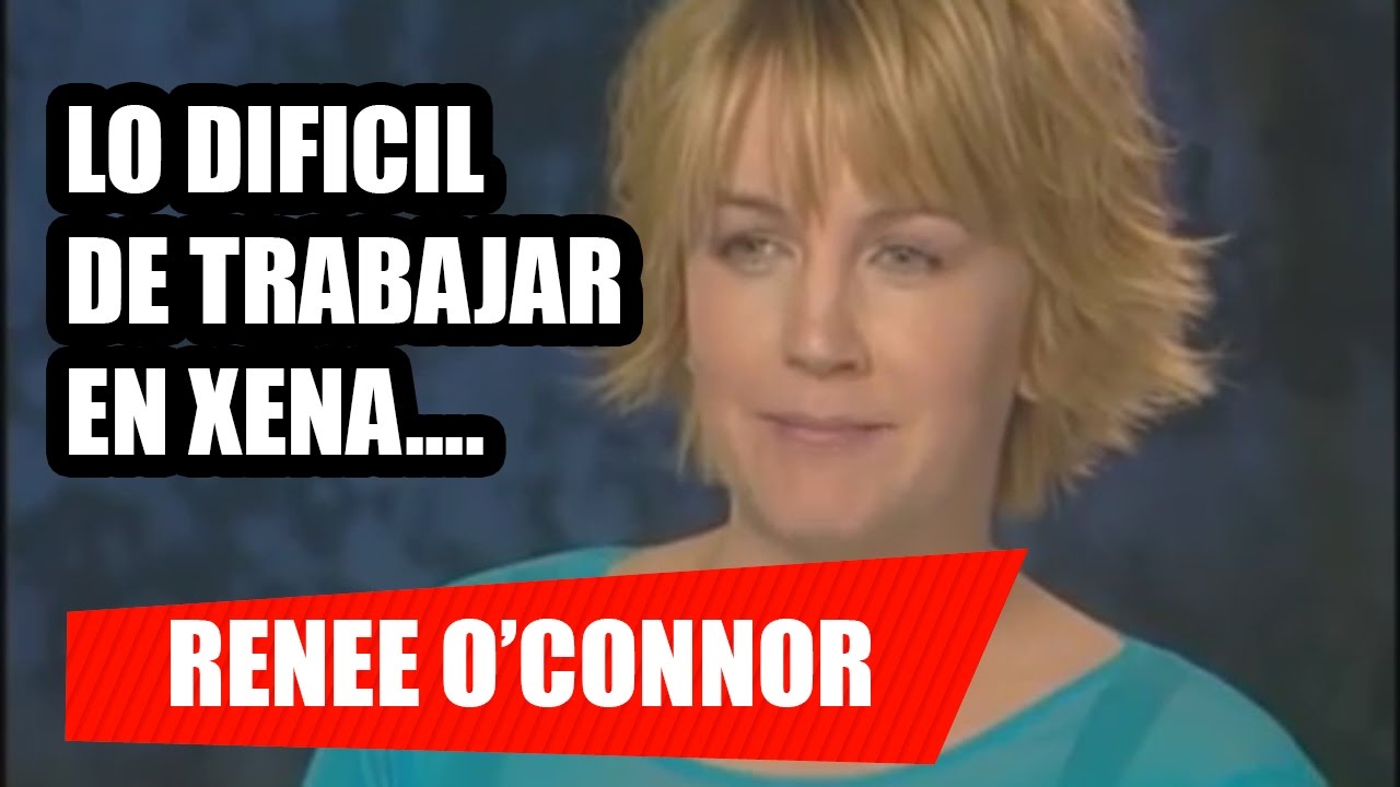 RENEE OCONNOR 5 COSAS IMPRESIONANTES YouTube