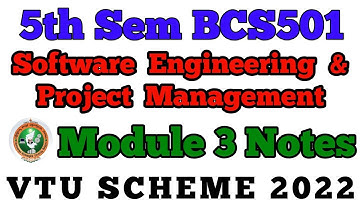 💥 5th SEM SOFTWARE ENGINEERING & PROJECT MANAGEMENT MODULE 3 NOTES || BCS501 #vtu #viral