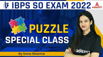 IBPS SO EXAM 2022 | PUZZLE REASONING SPECIAL CLASS  By Sona Sharma