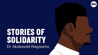 What it's like to fight COVID-19 in Ethiopia | Stories of Solidarity