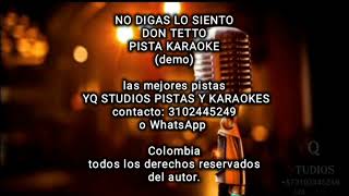 Miniatura del video "No digas lo siento Don Tetto Pista karaoke (demo)"