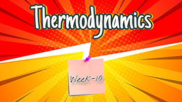 Thermodynamics || Week-10 || Live NPTEL Tutorial || Varnit