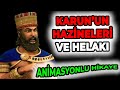 Karunun hazneler ve helaki  anmasyonlu dn hkaye kissa