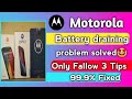 Motorola battery draining problem solved 100% | Moto battery drain problem fix | Battery saving tips