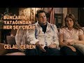 Bunların Yatağından Her Şey Çıkar - Celal İle Ceren