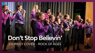 Don’t stop believin’ - Journey I Rock of Ages I Just Sing Chor Cover