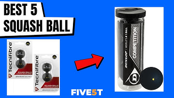 Best 5 Squash Balls 2021