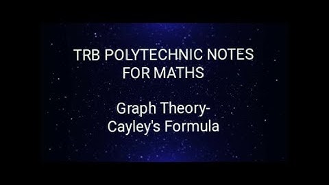 TRB POLYTECHNIC NOTES : Graph Theory - Cayley 