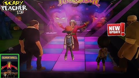 Scary Teacher 3D - SUPER SPELL | New Levels | Update 5.7.0 (Special Chapter - Hauntely Halloween)