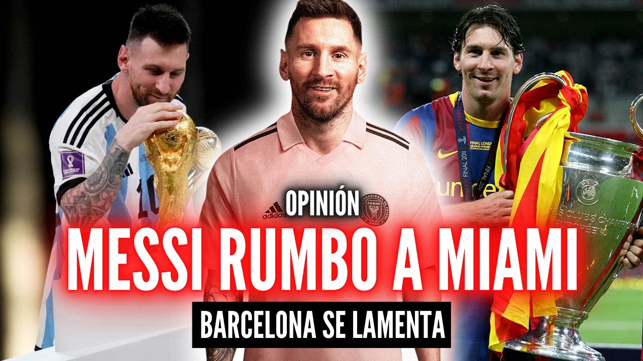 MESSI AL INTER DE MIAMI 🏆 EL FINAL DE UNA ERA 💥 BARCELONA NO LOGRÓ ...