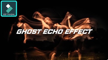 WONDERSHARE FILMORA | HOW TO | GHOST BALTAN ECHO EFFECTS | TUTORIAL [HINDI] DEEP THABAL !