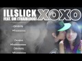 ILLSLICK - XOXO Feat. DM [Official Audio] + Lyrics