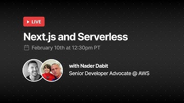 Next.js and Serverless (with Nader Dabit)