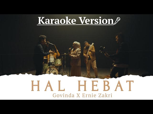 Govinda x Ernie Zakri - Hal Hebat (Official Karaoke Version) class=