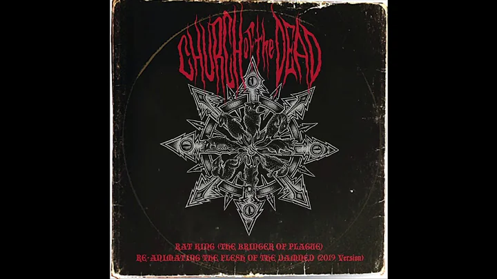Church Of The Dead - Rat King (The Bringer Of Plag...
