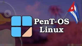 PenT-OS | Respin Cubano de Loc-OS Linux