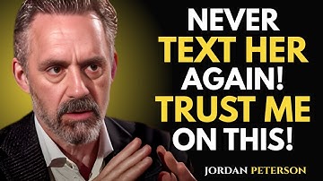 Stuur haar nooit meer een sms – vertrouw me hierin | Jordan Peterson Motiverende toespraak