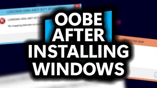 Running Oobe... After Installing Windows?