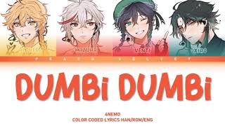 How Would 4NEMO Sing DUMBi DUMBi? (Han/Rom/Eng Color Coded Lyrics)