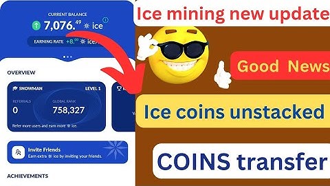 Ice Mining App New update today | Ice coin unstack | ICE coins transfer