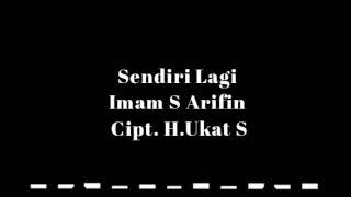 Imam S Arifin - Sendiri Lagi (Musik Audio)