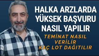 Halka Arzlarda Yüksek Başvuru Nasıl Yapılır? Teminat Nasıl Verilir? Kaç Lot Verir?