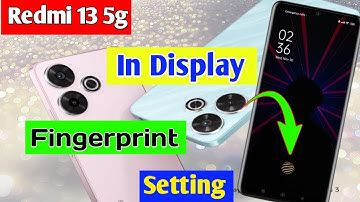 redmi 13 5g in display fingerprint setting | how to set in display fingerprint redmi 13 5g
