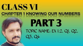 #CBSE #MATHS #COVID19 #class6 Class 6 Chapter 1 knowing our numbers part 3 (EX -1.2,Q1,Q2,Q3,Q4)