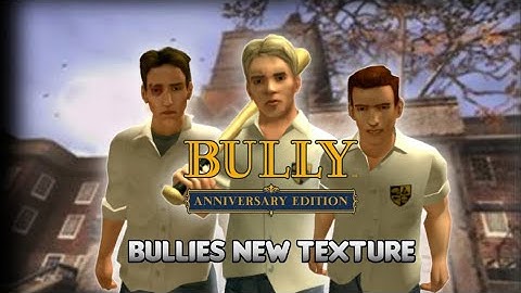 Bully AE : Bullies New Texture