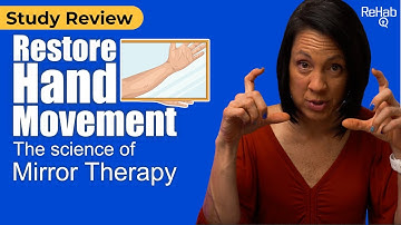 Restore Hand Movement After Stroke: Mirror Therapy Explained (+ VR Next Step)
