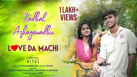 Kadhal Azhaganadhu💗 Love Da Machi💗 Love Story -1💗 #lovestory  #nrfmbrothers