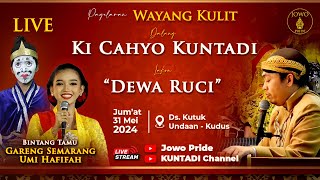 🔴LIVE Dewa Ruci - Ki Cahyo Kuntadi BT Gareng Semarang & Umi Hafifah 31 Mei 2024 | Undaan - Kudus