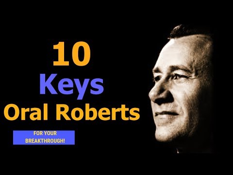 Oral Roberts (Secrets) - 10 Keys For Your Breakthrough