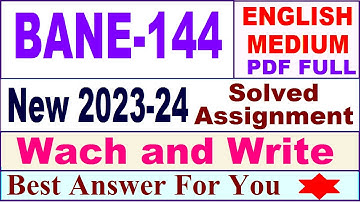 BANE 144 solved assignment 2023-24 in English / bane 144 solved assignment 2024 / bane 144 english