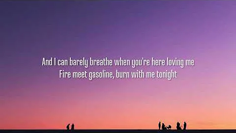 Sia - Fire Meet Gasoline (Lyrics)