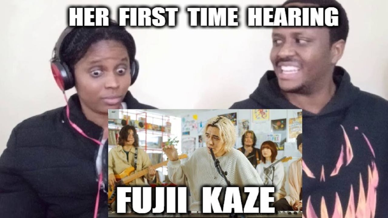 FUJII KAZE REACTION | Her First Time Hearing 