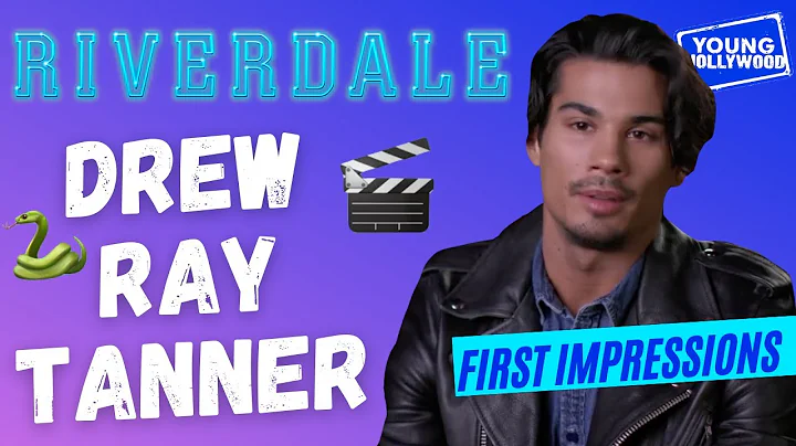 Riverdale's Drew Ray Tanner Spills on Co-Stars & G...