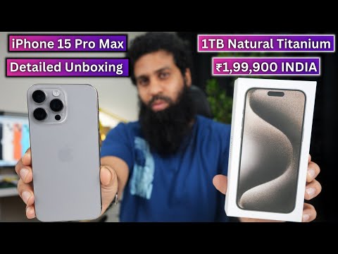 iPhone 15 Pro Max Natural Titanium 1TB Detailed Unboxing in Hindi Indian Unit