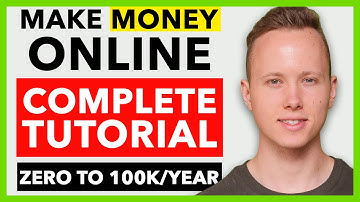 COMPLETE How To Make Money Online Tutorial In 2020 - Zero To 100K/Year For Beginners