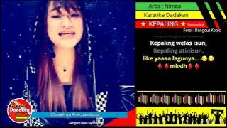 KEPALING - Nimas - Duet karaoke dangdut koplo - wenak Gaess.