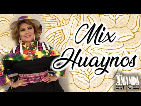 Mix Huaynos Mi Diccionario / Entre licor y licor / Alizal / Poco a Poco - Amanda Portales