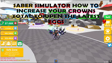 Saber Simulator how to increase your crowns total to open the best eggs