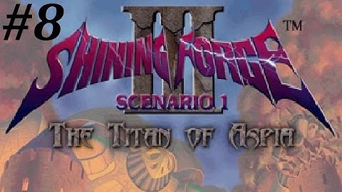 Shining Force 3 (Scenario 1) Walkthrough (8) Dwarf Valley