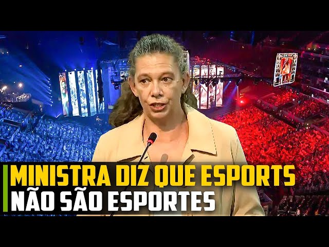 Esports é indústria de entretenimento, não é esporte', diz ministra do  Esporte